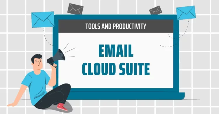 Email cloud suite: email that works for you