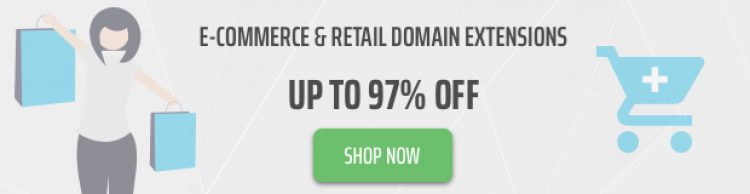 E-commerce & retail domains promos E-commerce & retail domains promos