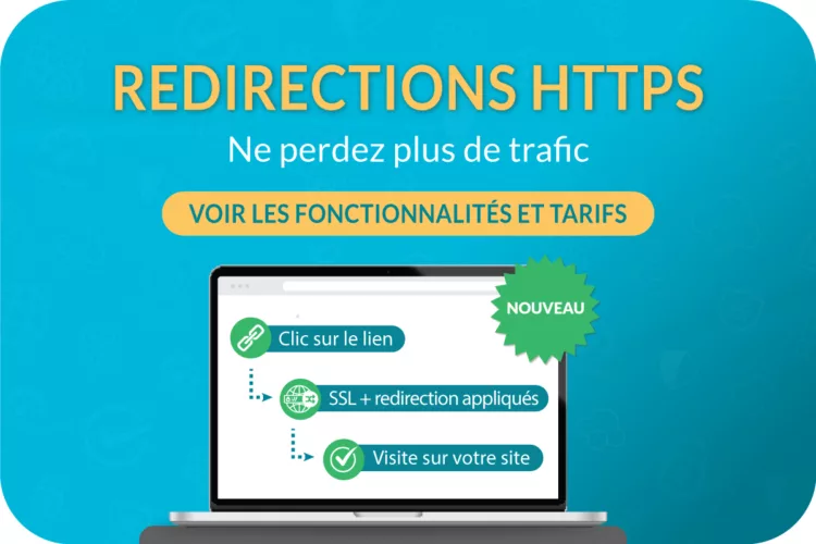 Redirections HTTPS: Ne perdez plus de trafic