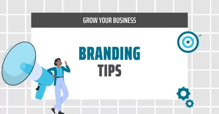 Branding tips for businesses