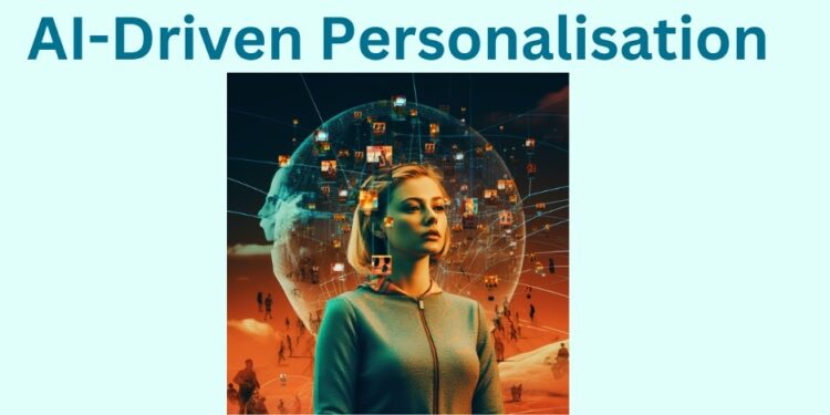 AI-Driven Personalisation